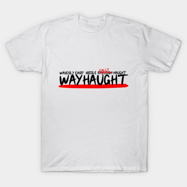 Wayhaught T-Shirt by LiveLoveBe